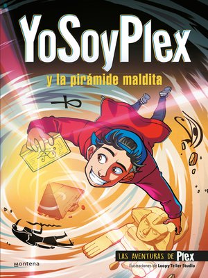 cover image of YoSoyPlex y la pirámide maldita (Las Aventuras de Plex 1)